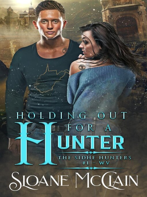 Title details for Holding Out For a Hunter by Sloane McClain - Available